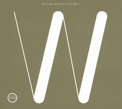 Future 3 - With And Without... (CD)
