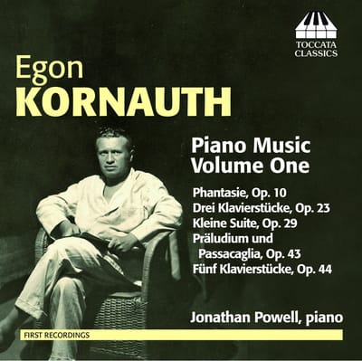 Jonathan Powell - Kornauth: Piano Music Volume One (CD)
