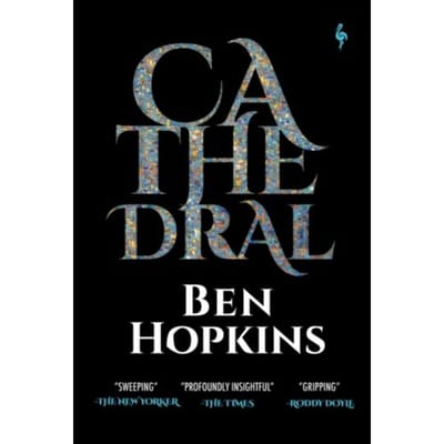 Cathedral - Ben Hopkins