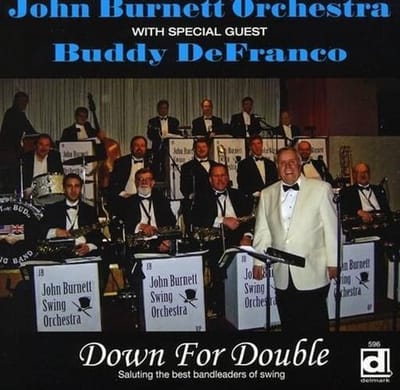 John Burnett Swing Orchestra, Buddy DeFranco - Down for Double (CD)