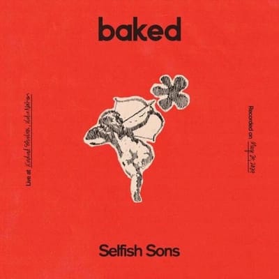 Selfish Sons - Baked: Live At Kindred Studios (LP) (Coloured Vinyl)