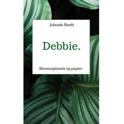 Debbie. - Jolanda Neefs