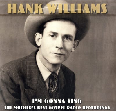 Hank Williams - I'm Gonna Sing: The Mother's Best Gospel Radio Recordings (3 LP)