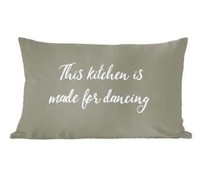 Sierkussens - Kussentjes Woonkamer - 60x40 cm - Spreuken - Quotes - This kitchen is made for dancing