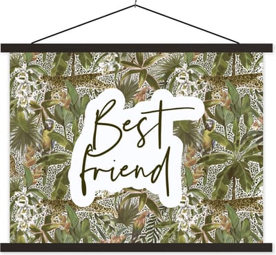 Posterhanger incl. Poster 40x30 cm - Schoolplaat - Best friend - Vriendschap - Quotes - Spreuken - Textielposter - Zwarte latten