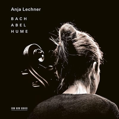 Anja Lechner - Bach Hume Abel (CD)