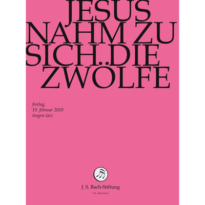Chor & Orchester Der J.S. Bach-Stiftung, Rudolf Lutz - J.S. Bach: Jesus Nahm Zu Sich Die Zwolfe (DVD)