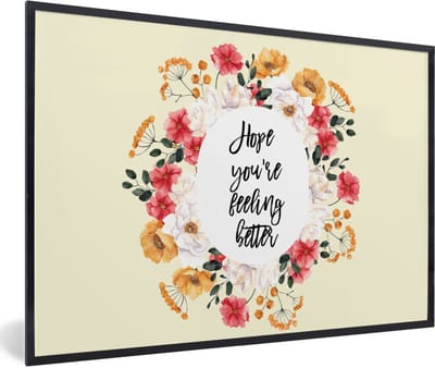 Fotolijst incl. Poster - Beterschap - Spreuken - Bloemen - Hope - 60x40 cm - Posterlijst