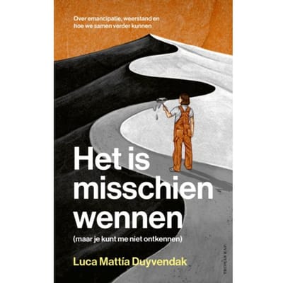 Het Is Misschien Wennen (Maar Je Kunt Me Niet Ontkennen) - Luca Mattía Duyvendak