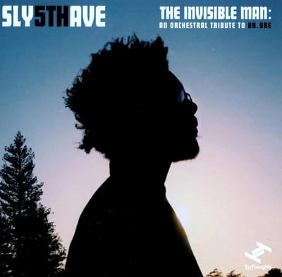The Invisible Man: An Orchestral Tribute To Dr. Dre - Sly5thave