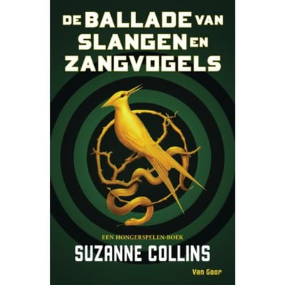 De Ballade Van Slangen En Zangvogels - De Hongerspelen - Suzanne Collins