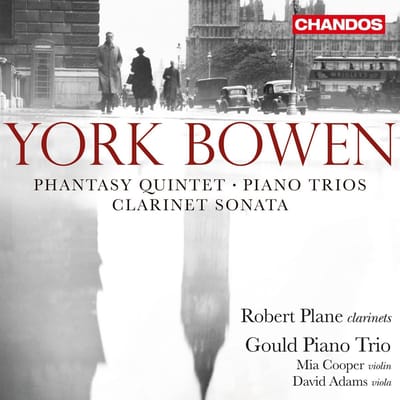 Robert Plane, Gould Piano Trio, Mia Cooper, David Adams - Bowen: Phantasy Quintet | Piano Trios | Clarinet Sonata (CD)
