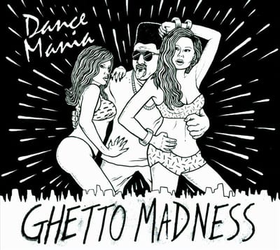 Dance Mania: Ghetto..