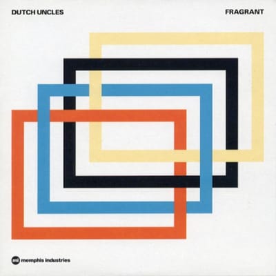 Fragrant - Dutch Uncles
