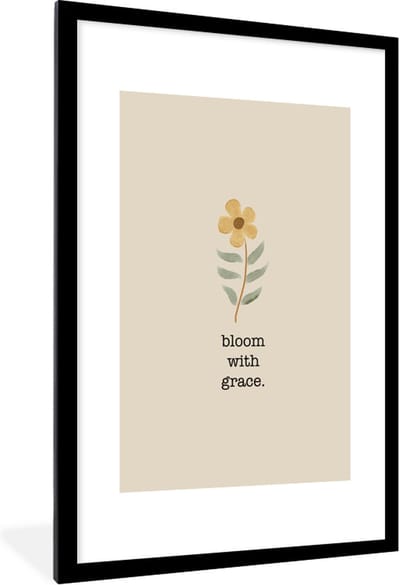 Fotolijst incl. Poster - Bloom with grace - Quotes - Spreuken - 80x120 cm - Posterlijst