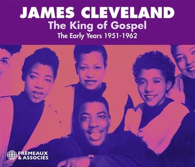 James Cleveland - The King Of Gospel: The Early Years 1951-1962 (2 CD)