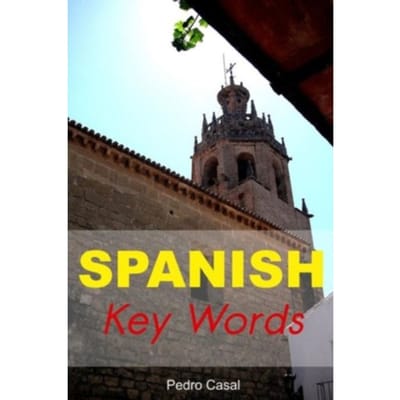 Spanish Key Words - Oleander Language & Literature S. - Pedro Casal