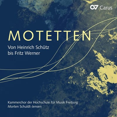 Kammerchor Der Hochschule Fur Musik Freiburg, Morten Schuldt-Jensen - Motets From Heinrich Schutz To Fritz Werner (CD)