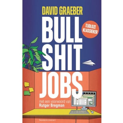 Bullshit Jobs - David Graeber