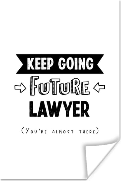 Poster Quote - Advocaat - Studeren - 120x180 cm XXL