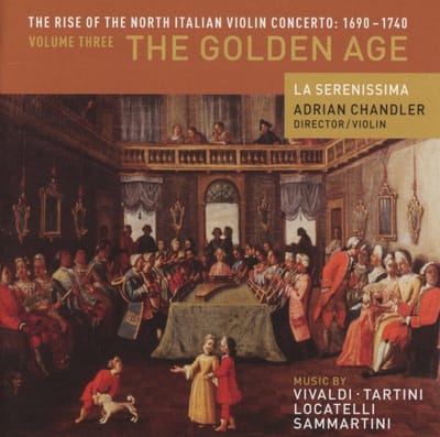 La Serenissima, Adrian Chandler - The Rise Of The North Italian Violin Concerto: 1690-1740 Vol. 3 The Golden Age (CD)