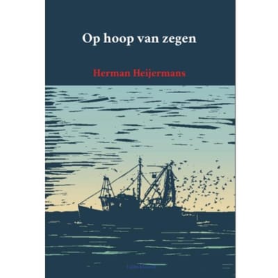 Op Hoop Van Zegen - Literatuur Voor Beginners - Herman Heijermans