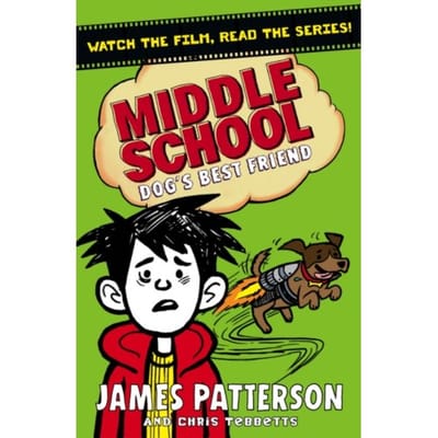 Middle School: Dog's Best Friend - Middle School - James Patterson