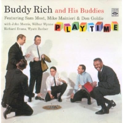 And His Buddies/Playtime - Buddy Rich