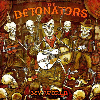The Detonators - My World (CD)