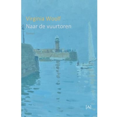 Naar De Vuurtoren - Virginia Woolf