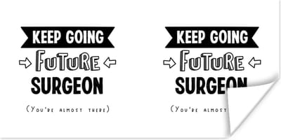 Poster Chirurg - Dokter - Quotes - Studeren - 120x60 cm