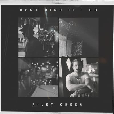 Riley Green - Don't Mind If I Do (CD)