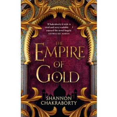 The Empire Of Gold - The Daevabad Trilogy - Shannon Chakraborty