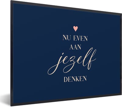 Fotolijst incl. Poster - Beterschap - Quotes - Hart - Denken - 40x30 cm - Posterlijst