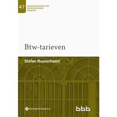 47-Btw-Tarieven - Beroepsvereniging Voor Boekhoudkundige Beroepen (Bbb), Nr. 47 - Stefan Ruysschaert