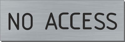 Doorsign - doorplate - deurbord -no access - rectangle - stainless steel look - 5 x 15 cm