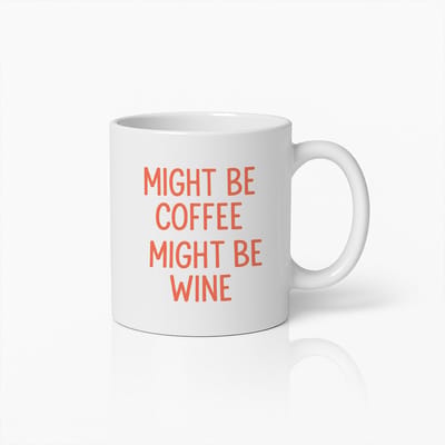 Koffiemok 330ml – Might Be Coffee Might Be Wine – Grappige Quote Beker – Humoristisch Cadeau voor Koffie & Wijnliefhebbers
