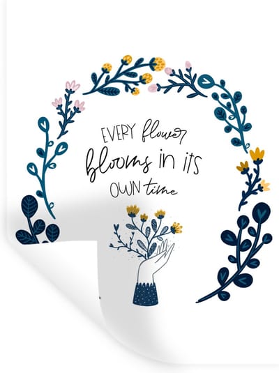 Muurstickers - Sticker Folie - Spreuken - Quotes - Every flower blooms in its own time - 30x40 cm - Plakfolie - Muurstickers Kinderkamer - Zelfklevend Behang - Zelfklevend behangpapier - Stickerfolie