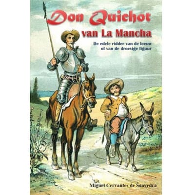 Don Quichot Van La Mancha - Miguel Cervantes de Saavadra