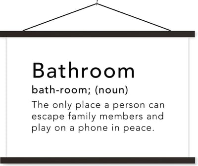Posterhanger incl. Poster 60x40 cm - Schoolplaat - Spreuken - Quotes - The only place a person can play on a phone in peace - Bathroom - Woordenboek - Textielposter - Zwarte latten