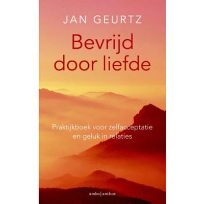 Bevrijd Door Liefde - Jan Geurtz