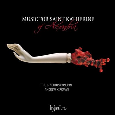 The Binchois Consort, Andrew Kirkman - Music For Saint Katherine Of Alexandria (CD)