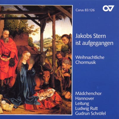 Mädchenchor Hannover, Ludwig Rutt - Jakobs Stern Ist Aufgegangen (CD)