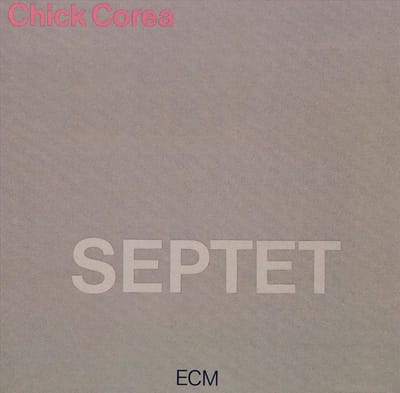 Chick Corea - Septet (CD)