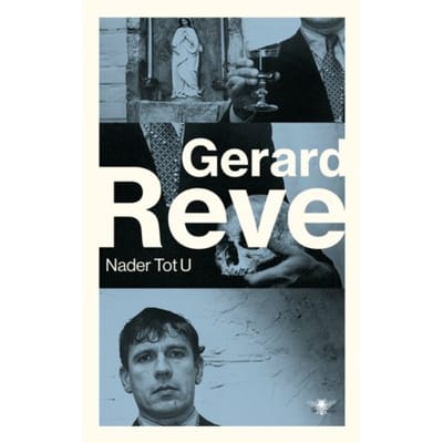Nader Tot U - Gerard Reve