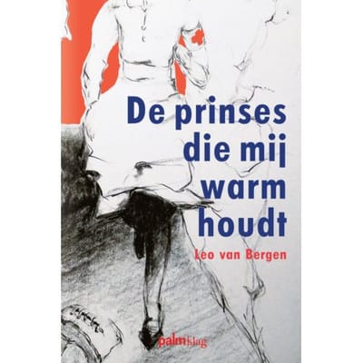 De Prinses Die Mij Warm Houdt - Leo van Bergen