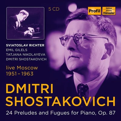 Emil Gilels, Tatiana Nikolayeva - Shostakovich: 24 Preludes And Fugues For Piano, Op. 87 (Live Moscow 1951 - 1963) (5 CD) (Remastered)