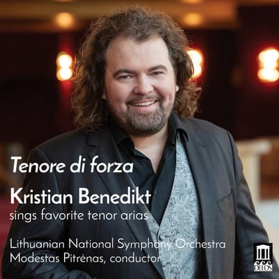 Kristian Benedikt, Lithuanian National Symphony Orchestra - Tenore Di Forza: Kristian Benedikt Sings Favorite Tenor Arias (CD)