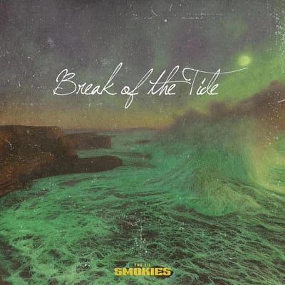The Lil Smokies - Break Of The Tide (LP)