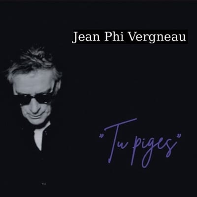 Jean-Phi Vergneau - Tu Piges (CD)